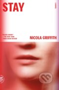 Kniha: Stay: A Novel (Aud Torvingen) (Nicola Griffith). Picador, 2025