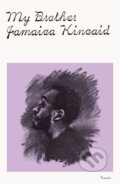 Kniha: My Brother (Jamaica Kincaid). Picador, 2024
