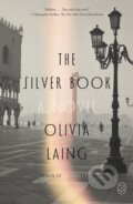 Kniha: Silver Book (Olivia Laing). Picador, 2026