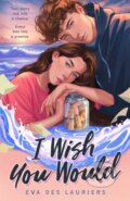 Kniha: I Wish You Would (Eva Des Lauriers). , 2024