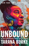Kniha: Unbound (Tarana Burke). , 2022