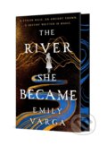 Kniha: River She Became (Emily Varga). Wednesday Books, 2026