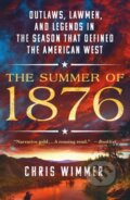 Kniha: Summer of 1876 (Chris Wimmer). St. Martins Griffin, 2024
