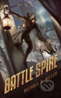 Kniha: Battle Spire (Michael R. Miller). , 2025