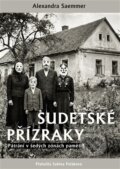 Kniha: Sudetské přízraky (Alexandra Seammer). Rybka Publishers, 2026