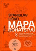 Kniha: Mapa k Bohatstvu (Stanislav Ličko). SL Studio s.r.o, 2024