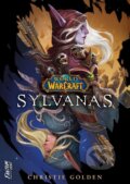 Kniha: World of Warcraft - Sylvanas (Christie Golden). FANTOM Print, 2026