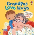 Kniha: Grandpas Love Hugs (Lara Bryan). Usborne, 2026