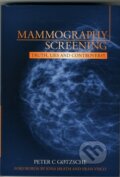 Kniha: Mammography Screening (Peter Gotzsche). , 2012