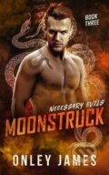 Kniha: Moonstruck (Onley James). Independently Published, 2021