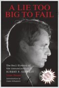 Kniha: A Lie Too Big to Fail (Lisa Pease). Feral House, 2025