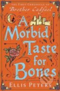 Kniha: Morbid Taste for Bones (Ellis Peters). Independently Published, 2014