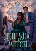 Kniha: The Sea Witch (Katee Robert). Trinkets and Tales, 2022