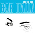 Hudobné CD: Bar Italia:  Some Like It Hot (Music on Vinyl). Music on Vinyl, 2025
