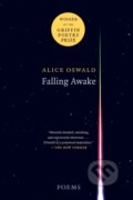 Kniha: Falling Awake (Alice Oswald). WW Norton & Co, 2018