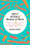 Kniha: Daily Rituals: Women at Work (Mason Currey). , 2019