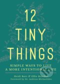 Kniha: 12 Tiny Things (Barr, Heidi, Roscher, Ellie, Michaelides a Dr. Andreas). Forpress, 2021