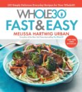 Kniha: Whole30 Fast & Easy Cookbook (Melissa Urban). , 2017