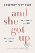 Kniha: And She Got Up (Courtney Pray Duke). Thomas Nelson Publishers, 2026