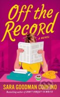 Kniha: Off the Record (Sara Goodman Confino). Lake Union Publishing, 2026