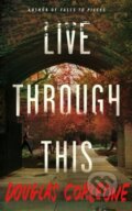 Kniha: Live Through This (Douglas Corleone). Thomas & Mercer, 2026