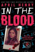 Kniha: In the Blood (April Henry). Little, Brown Young Readers, 2026