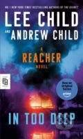 Kniha: In Too Deep (Andrew Child a Lee Child). Bantam Press, 2025