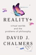 Kniha: Reality+ (David J. Chalmers). W. W. Norton & Company, 2022