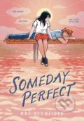 Kniha: Someday Perfect (Kat Schneider). , 2026