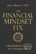 Kniha: The Financial Mindset Fix (Joyce Marter Lcpc). Sounds True, 2026