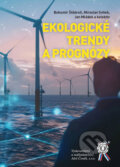 Kniha: Ekologické trendy a prognózy (Bohumír Štědroň, Miroslav Svítek, Jan Mládek a kolektív). Aleš Čeněk, 2026