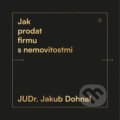 Kniha: Jak prodat firmu s nemovitostmi (Jakub Dohnal). Backstage Books, 2026