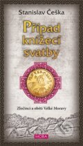 Kniha: Případ knížecí svatby (Stanislav Češka). Moba, 2026