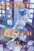 Kniha: Secrets of the Silent Witch, Vol. 4 (Alice Prowse, Nanna Fujimi a Matsuri Isora). , 2023