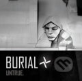 Hudobné CD: Burial:  Untrue (Bertus). Bertus, 2008