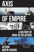 Kniha: Axis of Empire (Afshin Matin-Asgari). Verso, 2026