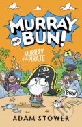 Kniha: CL MURRAY THE PIRATE/ STOWER (Adam Stower). , 2025