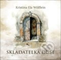Kniha: Skladatelka duše (Kristina Ela Wölflein). Triton, 2026
