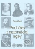 Kniha: Prednášky z matematickej logiky (Pavol Zlatoš). Univerzita Komenského Bratislava, 2025