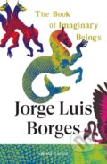 Kniha: The Book of Imaginary Beings (Jorge Luis Borges). Vintage, 2026