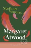 Kniha: Significant Moments (Margaret Atwood). Vintage, 2026