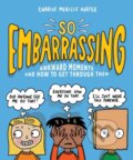 Kniha: So Embarrassing (Charise Mericle Harper). Workman Publishing, 2020