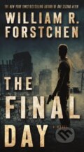 Kniha: The Final Day (William R. Forstchen). Forge, 2017