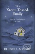 Kniha: The Storm-Tossed Family (Russell D. Moore). LifeWay Christian Resources, 2018