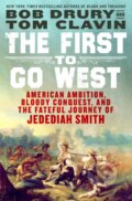 Kniha: First to Go West (Bob Drury a Tom Clavin). St. Martins Griffin, 2026