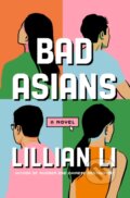 Kniha: Bad Asians (Lillian Li). , 2026