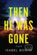 Kniha: Then He Was Gone, 2026