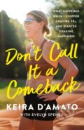 Kniha: Don't Call It a Comeback (Keira D'Amato). St. Martin's Press, 2025