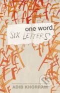 Kniha: One Word, Six Letters (Adib Khorram). , 2026
