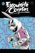 Kniha: Exquisite Corpses Volume 2 (Che Grayson, Tyler Boss, Pornsak Pichetshote, Jordie Bellaire a James Tynion IV). Image Comics, 2026